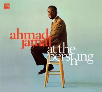 Album Ahmad Jamal Trio: Complete Live At The Pershing Lounge 1958