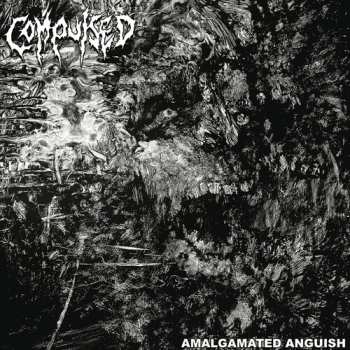 Album Compulsed: Amalgamated Anguish