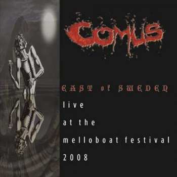 Album Comus: East Of Sweden - Live At The Melloboat Festival 2008