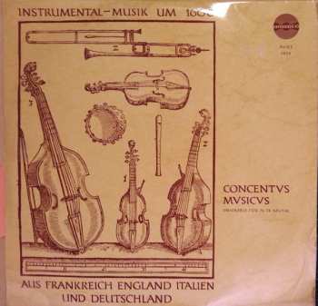 Album Concentus Musicus Wien: Instrumental-musik um 1600 aus Frankreich, England, Italien und Deutschland
