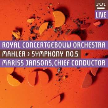 Concertgebouworkest: Mahler > Symphony No. 5