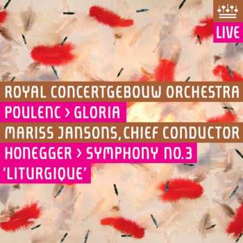 Album Concertgebouworkest: Poulenc > Gloria / Honegger > Symphony No. 3 'Liturgique'