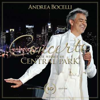 CD/DVD Andrea Bocelli: Concerto: One Night In Central Park  10th Anniversary Edition LTD 381911