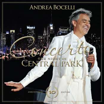 Album Andrea Bocelli: Concerto: One Night In Central Park - 10th Anniversary