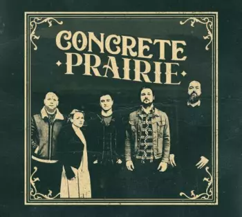 Concrete Prairie: Concrete Prairie