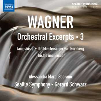 Album Gerald Schwarz: Wagner Orchestra Excerpts 3