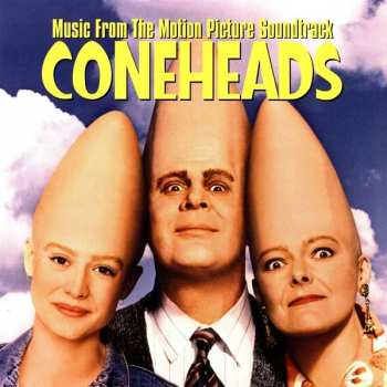 Album Various: Coneheads (Music From The Motion Picture Soundtrack)