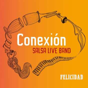 Album Conexión Salsa Live Band: Felicidad