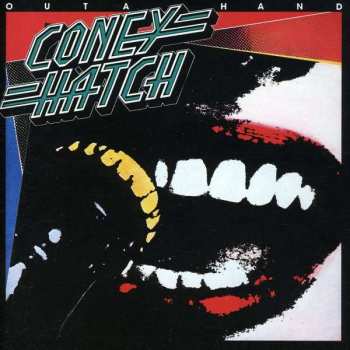 Album Coney Hatch: Outa Hand