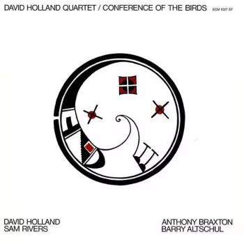 David Holland Quartet: Conference Of The Birds