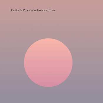 Album Pantha Du Prince: Conference Of Trees 
