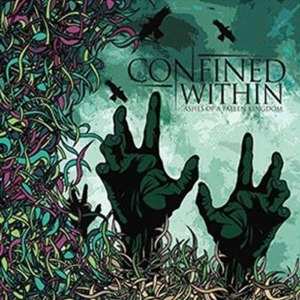 Album Confined Within: Ashes Of A Fallen Kingdom