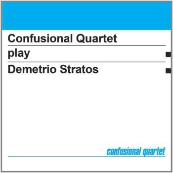 CD Confusional Quartet: Confusional Quartet Play Demetrio Stratos