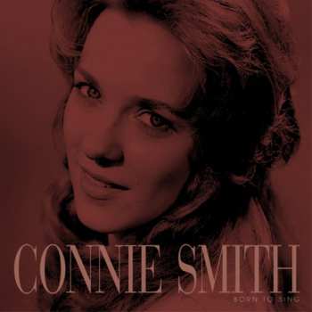 Album Connie Smith: Born To Sing