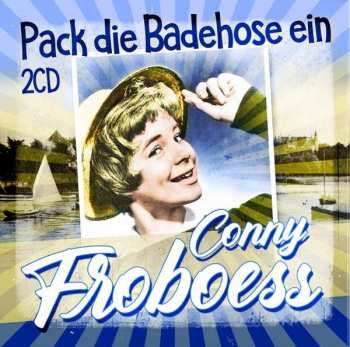 Album Conny Froboess: Pack Die Badehose Ein