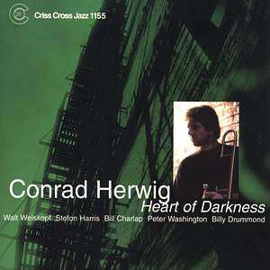 Album Conrad Herwig: Heart Of Darkness