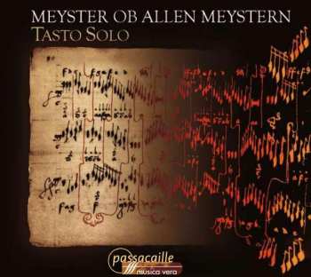 Album Conrad Paumann: Meyster ob allen Meystern. Taste Solo. Conrad Paumann and the 15th century German keyboard school