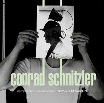 Conrad Schnitzler: Kollektion 05 - Compiled And Assembled By Thomas Fehlmann