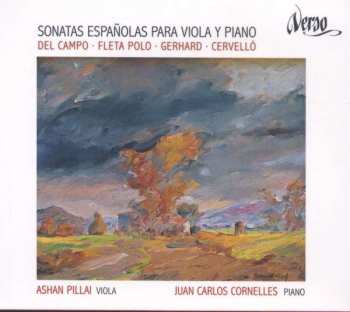 Conrado Del Campo: Ashan Pillai & Juan Carlos Cornelles - Spanische Sonaten Für Viola & Klavier