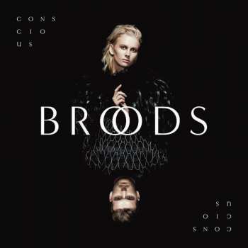 CD Broods: Conscious