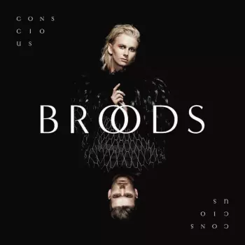 Broods: Conscious