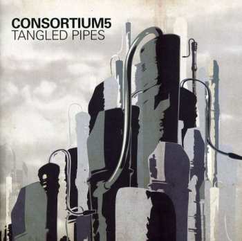 Album Consortium5: Tangled Pipes