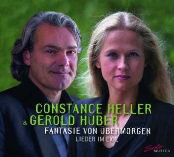 Album Constance Heller: Fantasie Von Übermorgen. Lieder Im Exil
