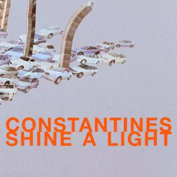 Constantines: Shine A Light