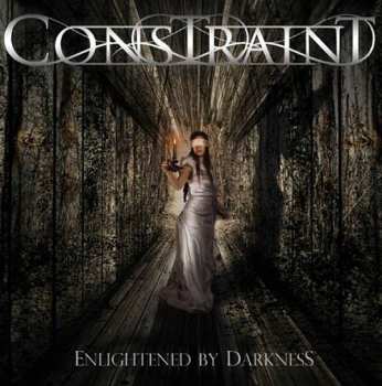 Album Constraint: Enlightened By Darkness