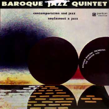 Album Barok Jazz Kvintet: Contemporation And Jazz = Současnost A Jazz