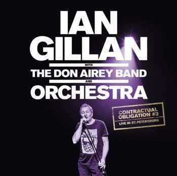 Album Ian Gillan: Contractual Obligation #3: Live In St. Petersburg 