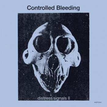 Album Controlled Bleeding: Distress Signals II