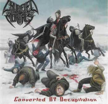 Album Crucified Mortals: Converted By Decapitation