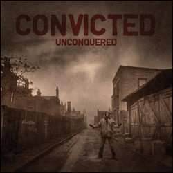 Album Convicted: Unconquered