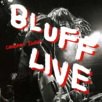 Album Coogans Bluff: Bluff Live