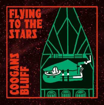 Coogans Bluff: Flying To The Stars