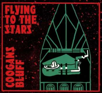 CD Coogans Bluff: Flying To The Stars 314007