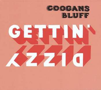 Album Coogans Bluff: Gettin' Dizzy