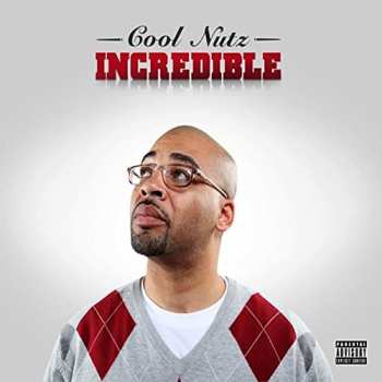 Album Cool Nutz: Incredible