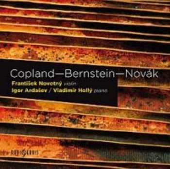 Album František Novotný: Copland, Bernstein, Novák: Skladby pr