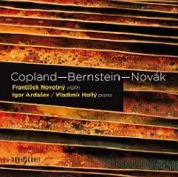 František Novotný: Copland, Bernstein, Novák: Skladby pr