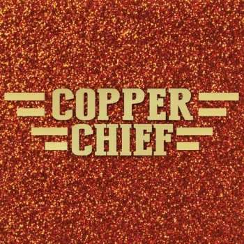 Album Copper Chief: Copper Chief