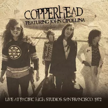 Copperhead: Live At Pacific High Studios San Francisco 1972