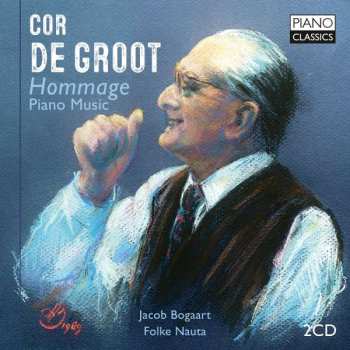 Album Cor de Groot: Klavierwerke - "hommage"