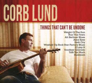 CD Corb Lund: Things That Can't Be Undone 392482