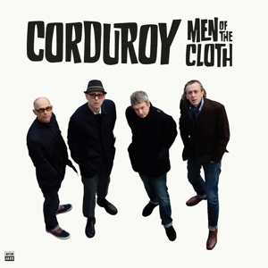 LP Corduroy: Men Of The Cloth 508196