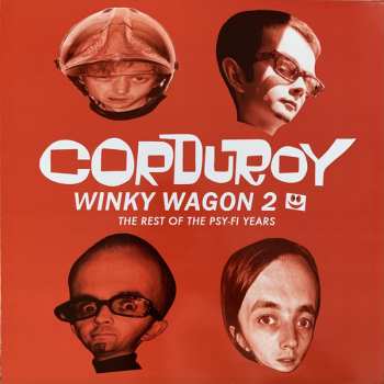 Album Corduroy: Winky Wagon 2 - The Rest Of The Psy-Fi Years