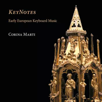 Corina Marti: Keynotes. Early European Keyboard Music