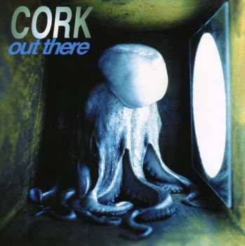Album Cork: Out There