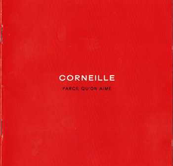 CD Corneille: Parce Qu'on Aime 436739